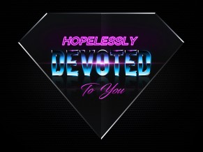 Hopelessly Devoted to You 4K